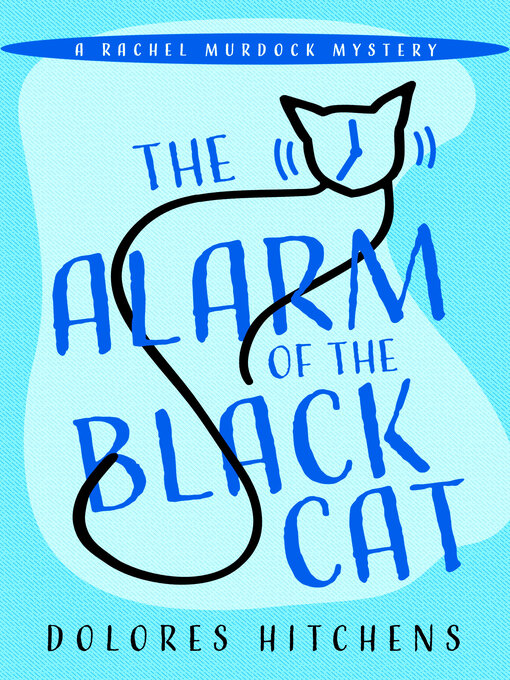 Title details for The Alarm of the Black Cat by Dolores Hitchens - Wait list